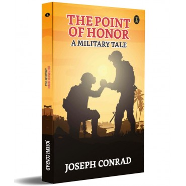 The Point Of Honor : A Military Tale