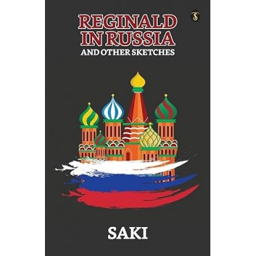 Reginald In Russia And Other Sketches