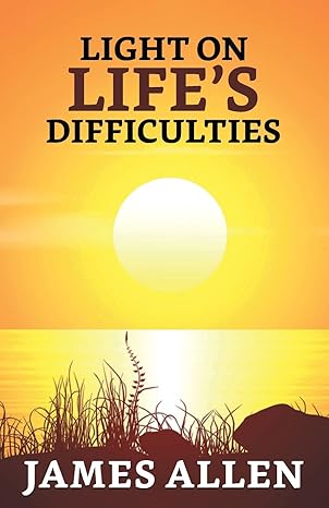 Light on life’s Difficulties