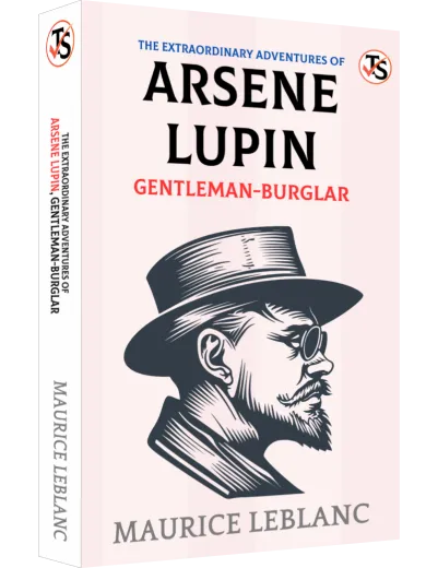 The Extraordinary Adventures Of Arsène Lupin, Gentleman-burglar