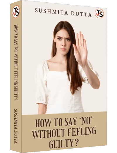 How to Say ‘No’ Without Feeling Guilty?